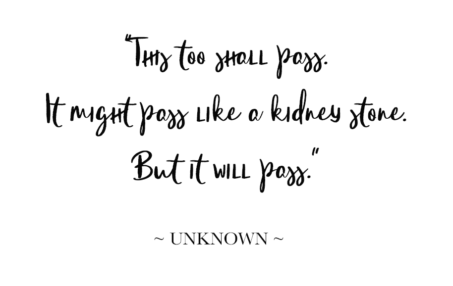 "This too shall pass" quote