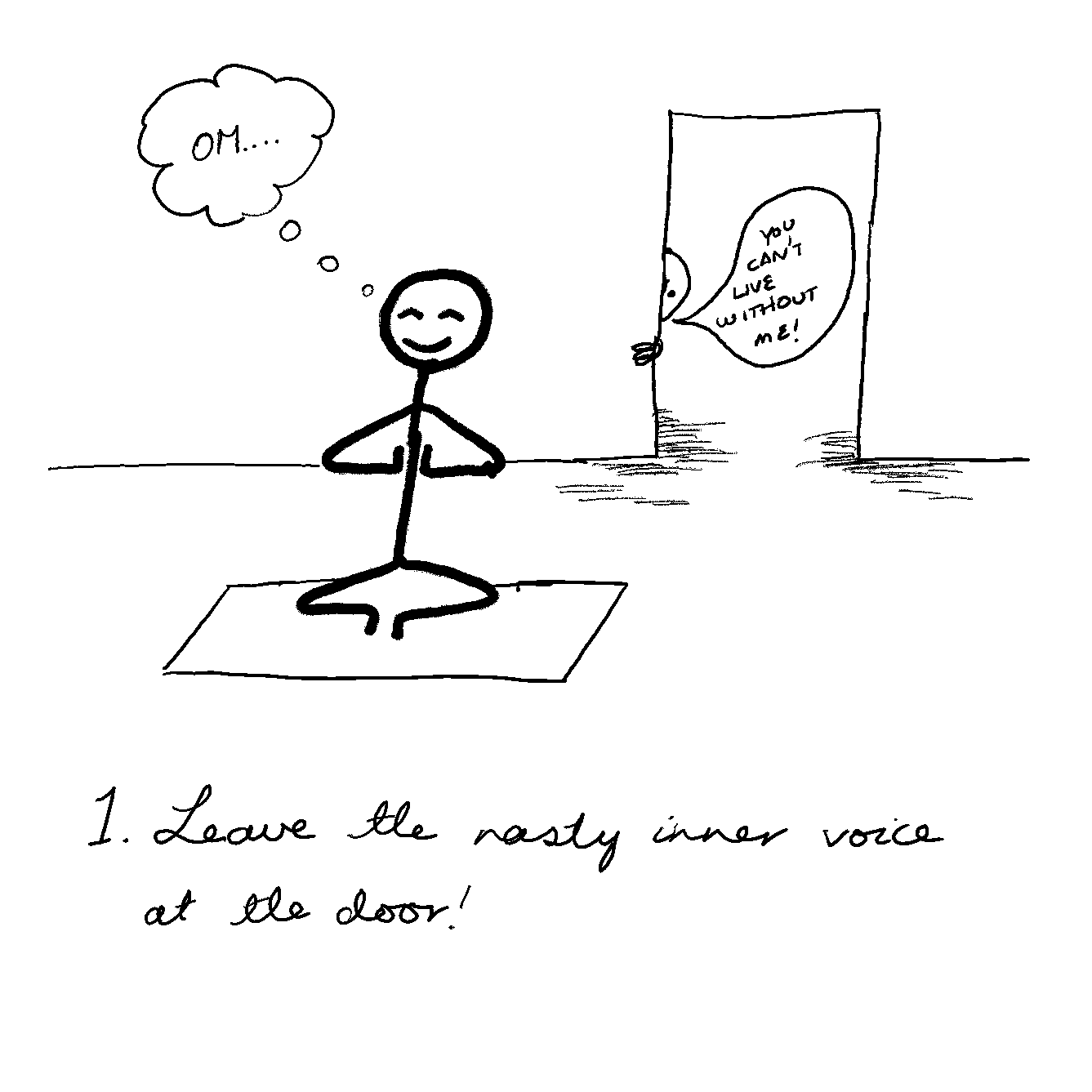Yoga Class Room Rule 1: Leave the nasty inner voice at the door!